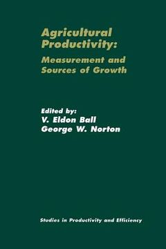 portada Agricultural Productivity: Measurement and Sources of Growth (in English)