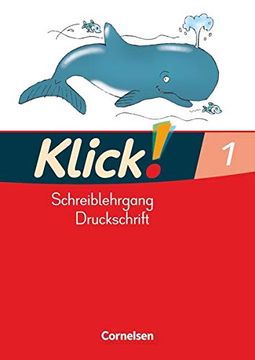 portada Klick! Erstlesen - Westliche Bundesländer: Teil 1 - Schreiblehrgang in Druckschrift (in German)