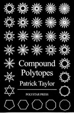 portada Compound Polytopes: Polygons, Tilings, Polyhedra (en Inglés)