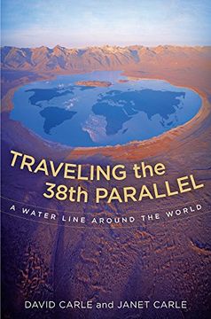 portada Traveling the 38Th Parallel: A Water Line Around the World 