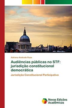 portada Audiências Públicas no Stf: Jurisdição Constitucional Democrática: Jurisdição Constitucional Participativa (en Portugués)