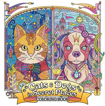 portada Cats and Dogs in Secret Places: Coloring Book (en Inglés)