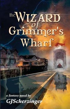 portada The Wizard of Grimmer's Wharf (en Inglés)