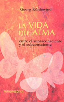 portada La vida del alma: Entre el supraconsciente y el subconsciente (in Spanish)