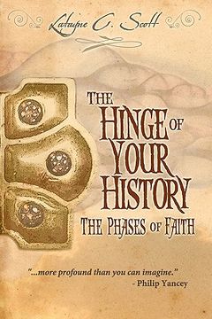 portada the hinge of your history: the phases of faith (en Inglés)