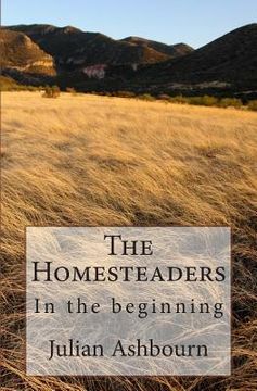 portada The Homesteaders: In the beginning (en Inglés)