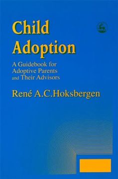 portada Child Adoption: A Guidebook for Adoptive Parents and Their Advisors (en Inglés)