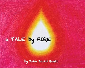 portada A Tale by Fire: a spiritual picture book for all ages (en Inglés)