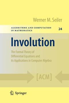 portada involution: the formal theory of differential equations and its applications in computer algebra (in English)