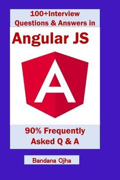 portada 100+ Interview Questions & Answers in Angular Js: 90% Frequently Asked Interview Q & A in Angular Js