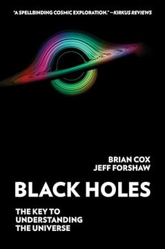 portada Black Holes: The key to Understanding the Universe (in English)