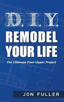 portada DIY - Remodel Your Life (en Inglés)