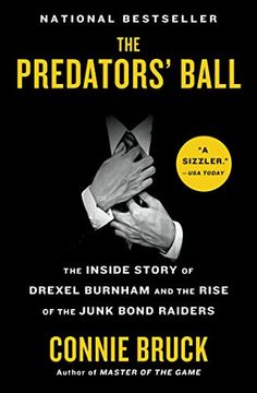 portada The Predators' Ball: The Inside Story of Drexel Burnham and the Rise of the Junk Bond Raiders (en Inglés)