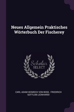 portada Neues Allgemein Praktisches Wörterbuch Der Fischerey