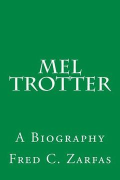 portada Mel Trotter: A Biography (en Inglés)