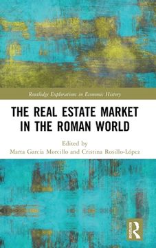 portada The Real Estate Market in the Roman World (in English)