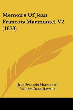 portada memoirs of jean francois marmontel v2 (1878) (en Inglés)