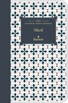 portada NLT Filament Bible Journal: Mark (Softcover) (en Inglés)
