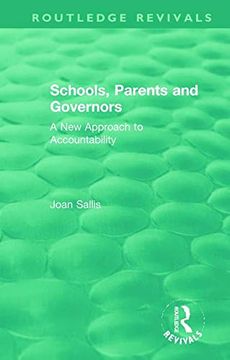 portada Schools, Parents and Governors: A new Approach to Accountability (Routledge Revivals) 