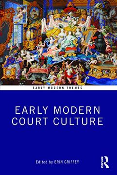 portada Early Modern Court Culture (Early Modern Themes) (en Inglés)