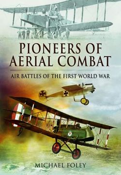 portada Pioneers of Aerial Combat: Air Battles of the First World War (en Inglés)