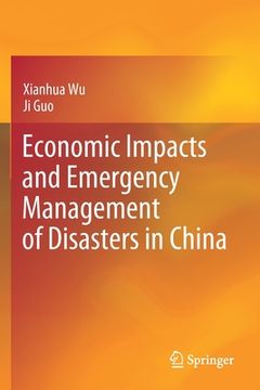 portada Economic Impacts and Emergency Management of Disasters in China (in English)