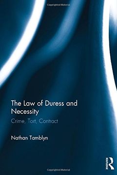 portada The Law of Duress and Necessity: Crime, Tort, Contract (en Inglés)