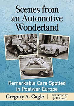 portada Scenes from an Automotive Wonderland: Remarkable Cars Spotted in Postwar Europe