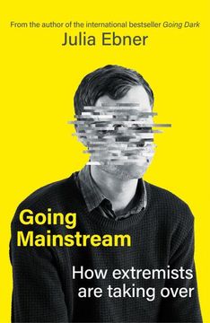 portada Going Mainstream: How Extremists are Taking Over (en Inglés)