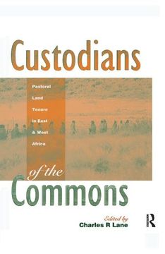 portada Custodians of the Commons: Pastoral Land Tenure in Africa (en Inglés)