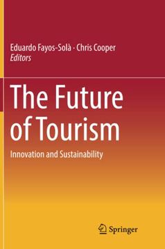 portada The Future of Tourism: Innovation and Sustainability [Soft Cover ] (in English)
