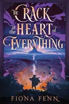 portada The Crack at the Heart of Everything (en Inglés)