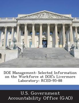 portada Doe Management: Selected Information on the Workforce at Doe's Livermore Laboratory: Rced-95-88 (en Inglés)