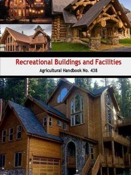 portada Recreational Buildings and Facilities (Agricultural Handbook No. 438)