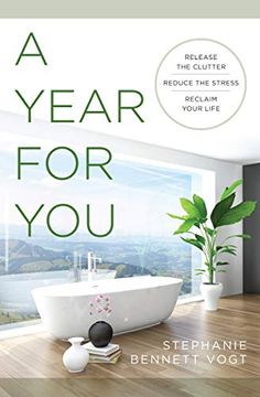 portada A Year for You: Release the Clutter, Reduce the Stress, Reclaim Your Life (en Inglés)