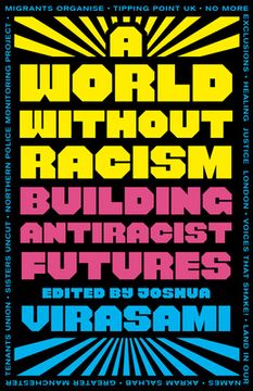 portada A World Without Racism: Building Antiracist Futures (en Inglés)