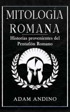 portada Mitología Romana: Historias Provenientes del Pentatlón Romano (in Spanish)