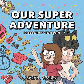 portada Our Super Adventure: Press Start to Begin (in English)