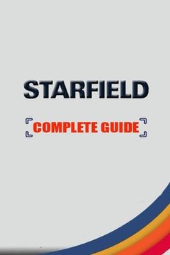 portada Starfield Complete guide and walkthrough: Tips and Tricks to Keep in Mind (en Inglés)