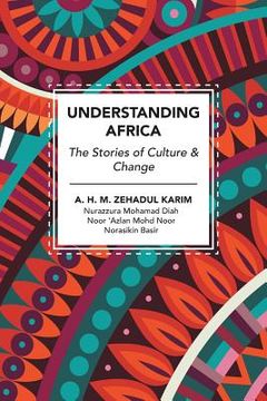 portada Understanding Africa: The Stories of Culture & Change