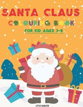 portada Santa Claus colouring books: For kids & toddlers - activity books for preschooler - coloring book for Boys, Girls, Fun, ... book for kids ages 2-4 (en Inglés)
