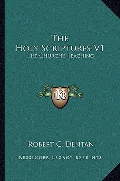 portada the holy scriptures v1: the church's teaching (en Inglés)