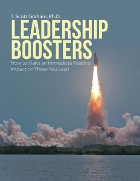 portada Leadership Boosters: How to Make an Immediate Positive Impact on Those You Lead