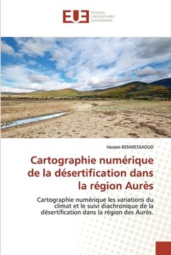 portada Cartographie numérique de la désertification dans la région Aurès (en Francés)