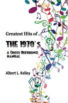 portada Greatest Hits of ... the 1970's (en Inglés)