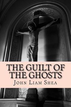 portada The Guilt of the Ghosts (en Inglés)