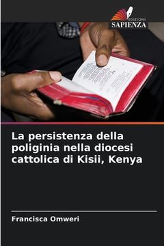 portada La persistenza della poliginia nella diocesi cattolica di Kisii, Kenya (in Italian)