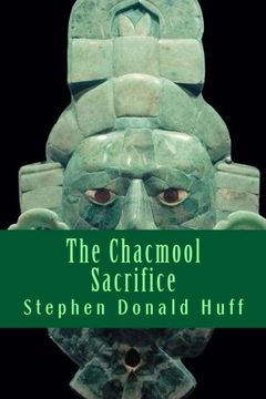 portada The Chacmool Sacrifice: Nightland:  Collected Short Stories 2016 (Volume 8)