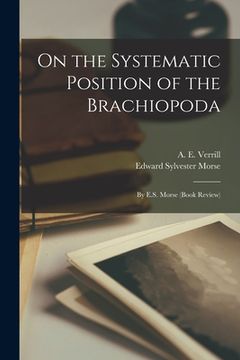 portada On the Systematic Position of the Brachiopoda; by E.S. Morse (book Review) (in English)