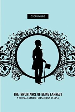 portada The Importance of Being Earnest: A Trivia Comedy for Serious People 
